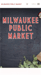 Mobile Screenshot of milwaukeepublicmarket.org